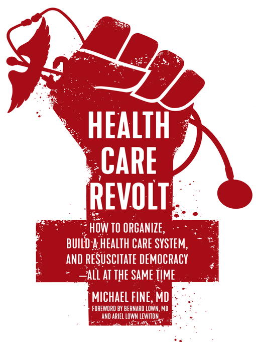 Title details for Health Care Revolt by Michael Fine - Available